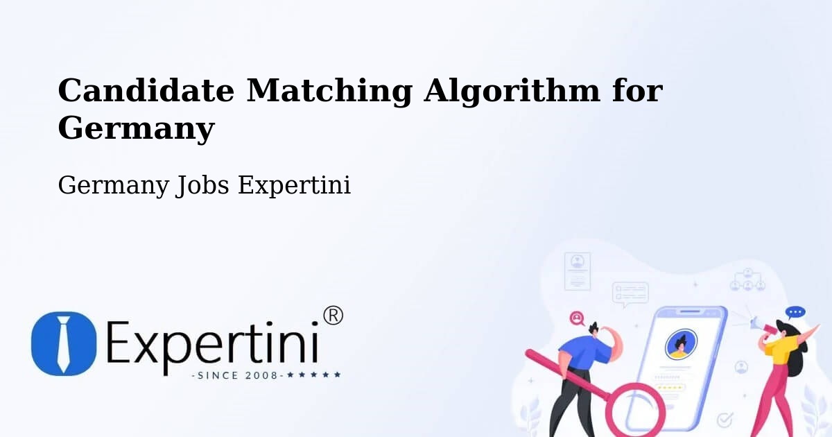 Candidate Matching Algorithm Overview – Olpe - Germany Jobs Expertini