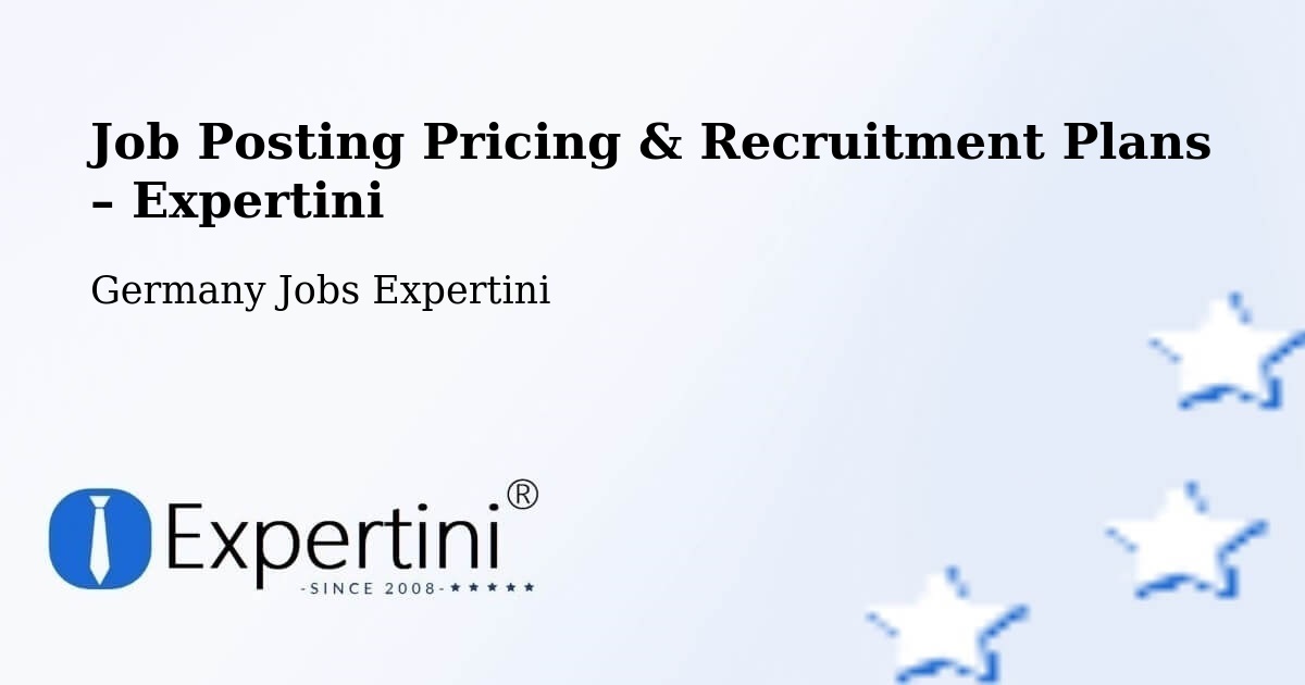 Job Posting Pricing & Recruitment Plans – Olpe - Olpe, Germany Jobs Expertini